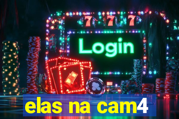 elas na cam4